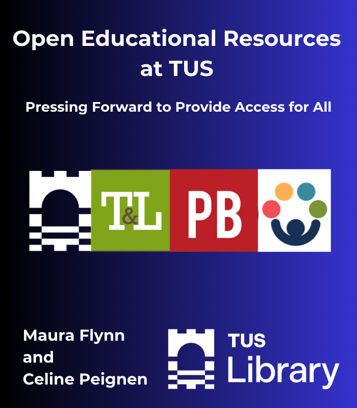 Cover image for Open Educational Resources at TUS: Pressing Forward to Provide Access for All
